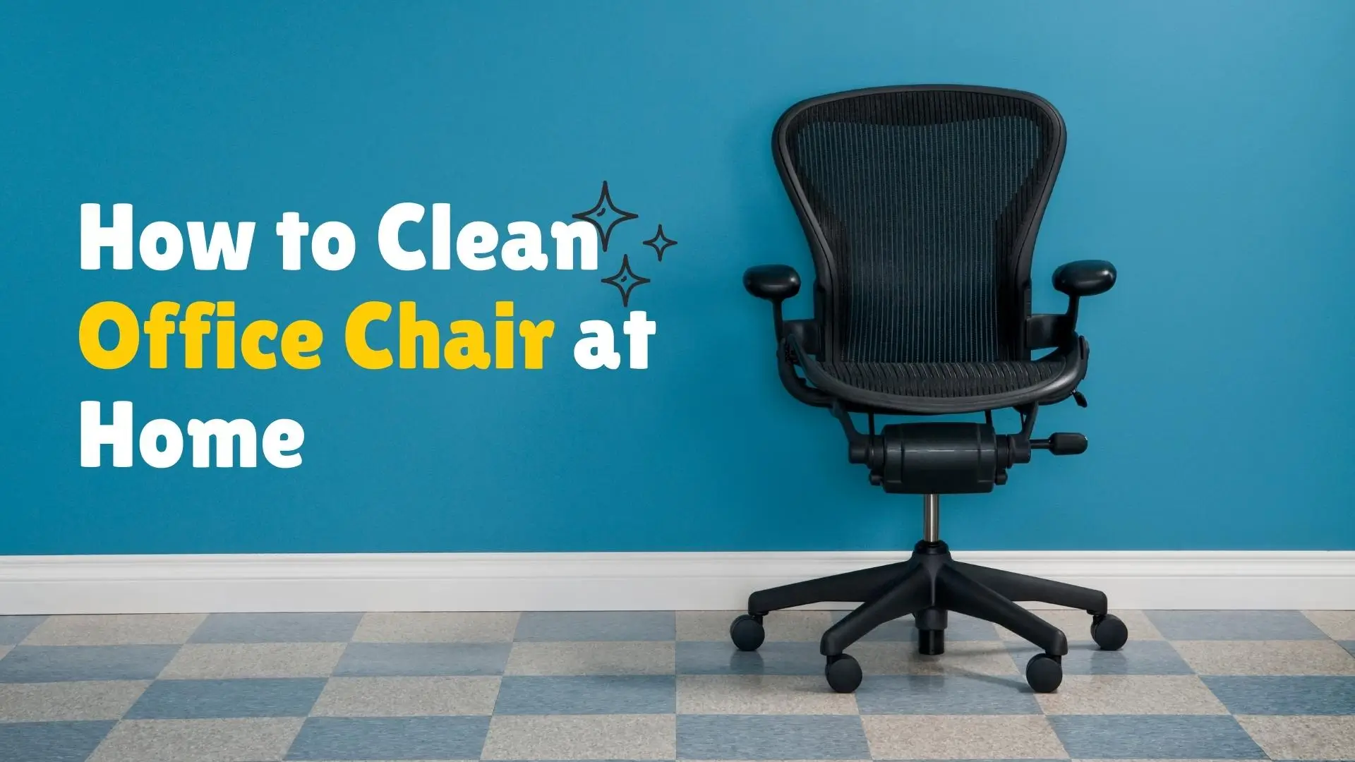 How to Clean Office Chair at Home